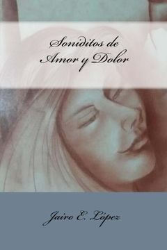 portada Soniditos de Amor y Dolor (Spanish Edition)