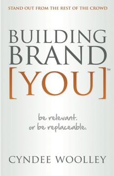 portada Building Brand You: Be Relevant or Be Replaceable