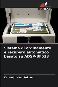 portada Sistema di ordinamento e recupero automatico basato su ADSP-BF533 (in Italian)