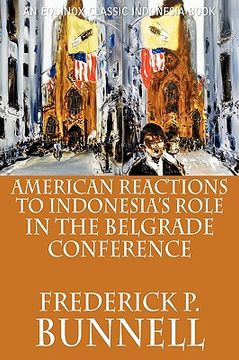 portada american reactions to indonesia's role in the belgrade conference (en Inglés)