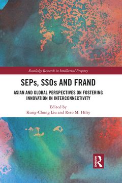 portada Seps, Ssos and Frand: Asian and Global Perspectives on Fostering Innovation in Interconnectivity 