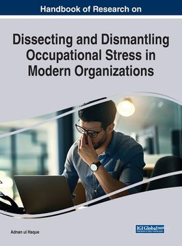 portada Handbook of Research on Dissecting and Dismantling Occupational Stress in Modern Organizations (en Inglés)