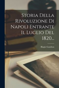 portada Storia Della Rivoluzione Di Napoli Entrante Il Luglio Del 1820... (en Italiano)