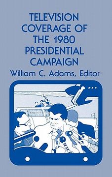 portada television coverage of the 1980 presidential campaign