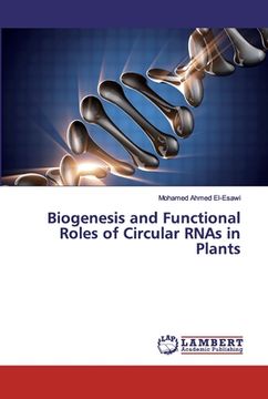 portada Biogenesis and Functional Roles of Circular RNAs in Plants (in English)