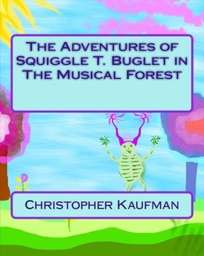 portada The Adventures of Squiggle T. Buglet in The Musical Forest