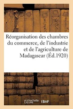 portada Colonie de Madagascar et Dépendances. Gouvernement Général. Réorganisation des Chambres (Sciences Sociales) 