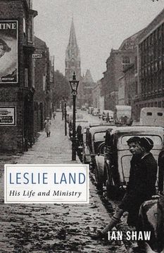 portada Leslie Land: His Life and Ministry (en Inglés)