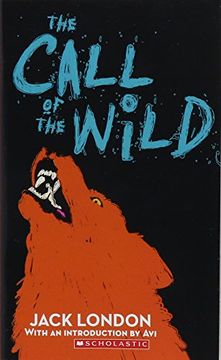 portada The Call of the Wild (Scholastic Classics) (en Inglés)