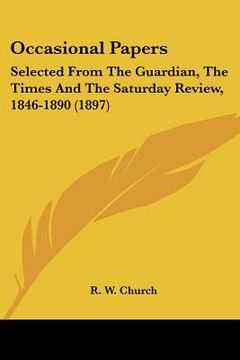 portada occasional papers: selected from the guardian, the times and the saturday review, 1846-1890 (1897) (in English)