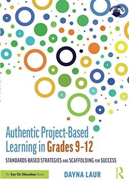 portada Authentic Project-Based Learning in Grades 9–12 (in English)