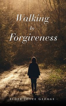 portada Walking In Forgiveness (en Inglés)