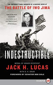 portada Indestructible: The Unforgettable Memoir of a Marine Hero at the Battle of iwo Jima (in English)