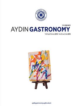 portada Aydin Gastronomy: Istanbul Aydin University Fine Arts Faculty (Yıl 2 Sayı 2 - Temmuz 2018) (en Turco)