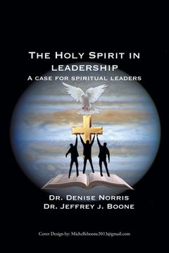 portada The Holy Spirit in Leadership: A Case for Spiritual Leaders (in English)