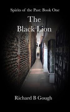 portada The Black Lion: Spirits of the Past - book 1 (en Inglés)