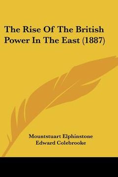 portada the rise of the british power in the east (1887) (en Inglés)