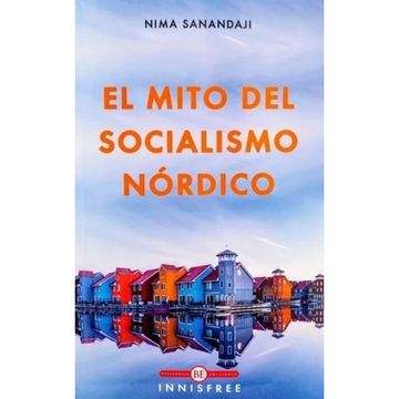 portada EL MITO DEL SOCIALISMO NORDICO (in Spanish)