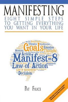 portada Manifesting: 8 Simple Steps to Getting Everything You Want in Your Life (in English)