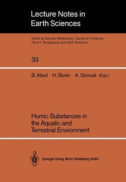portada humic substances in the aquatic and terrestrial environment: proceedings of an international symposium linkaping, sweden, august 21-23, 1989 (en Inglés)