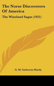 portada the norse discoverers of america: the wineland sagas (1921) (en Inglés)