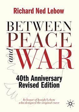 portada Between Peace and War: 40Th Anniversary Revised Edition (en Inglés)