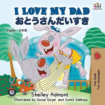 portada I Love my dad (English Japanese Bilingual Book) (English Japanese Bilingual Collection) 