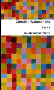 portada Christian Wahnschaffe Band 2 (en Alemán)