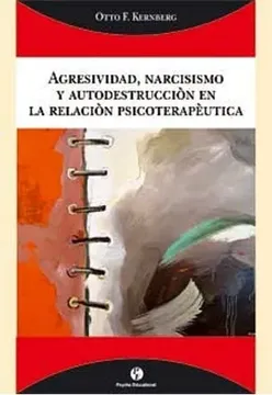portada Agresividad, Narcisismo y Autodestrucción en la Relación Psicoterapéutica
