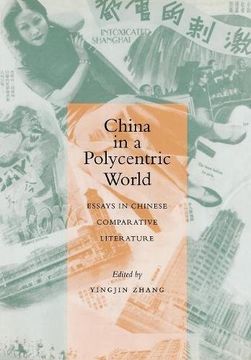 portada China in a Polycentric World: Essays in Chinese Comparative Literature (in English)