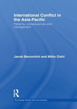 portada International Conflict in the Asia-Pacific: Patterns, Consequences and Management (Routledge Global Security Studies)
