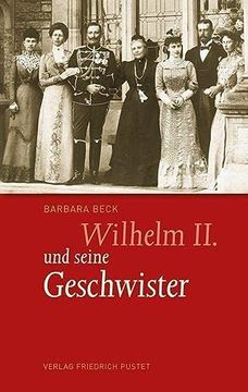 portada Wilhelm ii. Und Seine Geschwister (en Alemán)