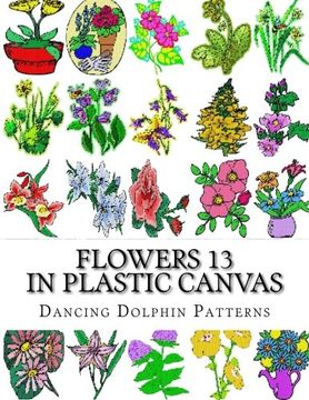 portada Flowers 13: in Plastic Canvas: Volume 13 (Flowers in Plastic Canvas)