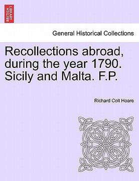 portada recollections abroad, during the year 1790. sicily and malta. f.p. (en Inglés)