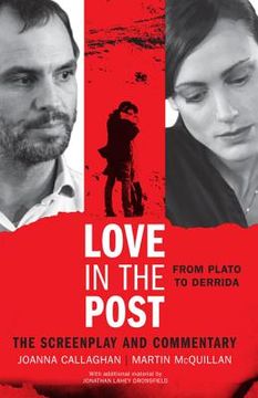 portada Love in the Post: From Plato to Derrida: The Screenplay and Commentary (en Inglés)