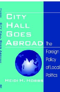 portada city hall goes abroad: the foreign policy of local politics (in English)