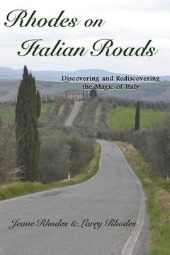 portada Rhodes on Italian Roads: Discovering and Rediscovering the Magic of Italy (in English)