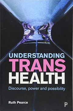 portada Understanding Trans Health: Discourse, Power and Possibility (en Inglés)