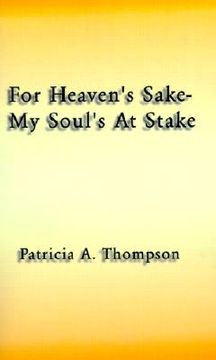 portada for heaven's sake-my soul's at stake (en Inglés)
