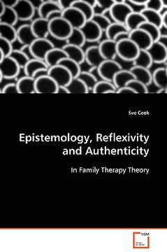 portada epistemology, reflexivity and authenticity