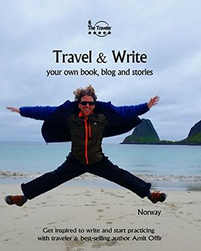 portada Travel & Write: Your Own Book, Blog and Stories - Norway- Get Inspired to Write and Start Practicing: Volume 55 (Write & Travel)