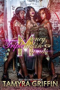 portada Triple M: Money Makin' Mamas (en Inglés)