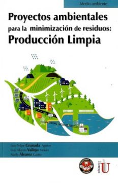 portada Proyectos Ambientales Para la Minimización de Residuos: Producción Limpia (in Spanish)