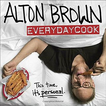 portada Alton Brown: Everydaycook: A Cookbook 
