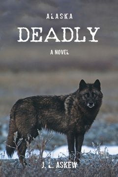 portada Alaska Deadly (en Inglés)