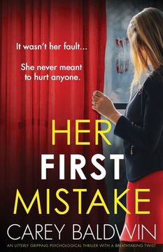 portada Her First Mistake: An utterly gripping psychological thriller with a breathtaking twist (en Inglés)