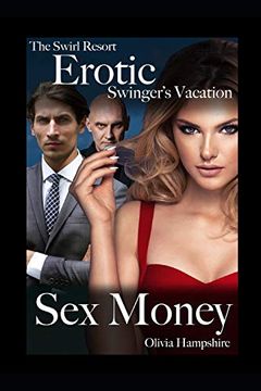 portada The Swirl Resort, Erotic Swinger's Vacation, sex Money (en Inglés)