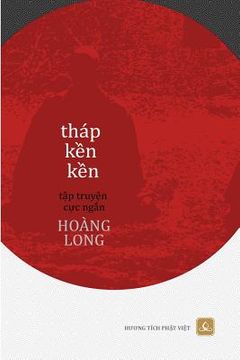 portada Thap Ken Ken: Tap Truyen Cuc Ngan (en Vietnamita)
