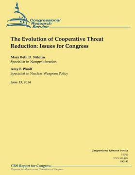 portada The Evolution of Cooperative Threat Reduction: Issues for Congress (en Inglés)