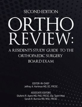 portada Ortho Review: A Resident's Study Guide to the Orthopaedic Surgery Board Exam (Second Edition) (en Inglés)